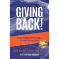 Giving Back!: Life and Leadership from the Farm to the Combat Zone and Beyond (Second Edition)