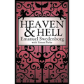 Heaven and Hell: A 2011 Abridged Edition