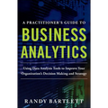 A Practitioner's Guide to Business Analytics (Pb)