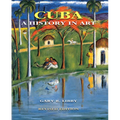 Cuba: A History in Art