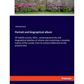 Portrait and biographical album: Of Isabella county, Mich., containing portraits and biographical sketches of citizens also containing a complete hist