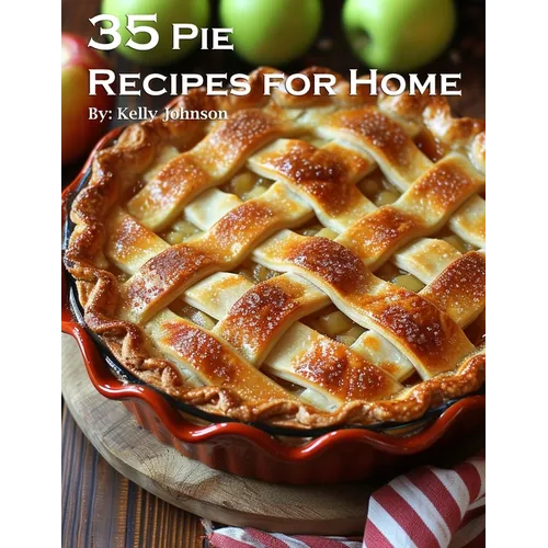 35 Pie Recipes for Home