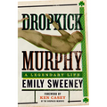 Dropkick Murphy: A Legendary Life