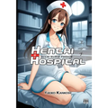 Hentai Hospital: Ecchi Nurse Parade - R18 - Erotic Anime Art Book for Adults