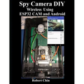 Spy Camera DIY Wireless Using ESP32 CAM and Android