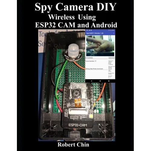 Spy Camera DIY Wireless Using ESP32 CAM and Android