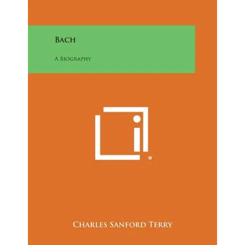 Bach: A Biography