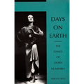 Days on Earth: The Dance of Doris Humphrey