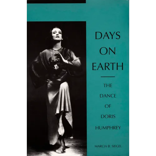 Days on Earth: The Dance of Doris Humphrey