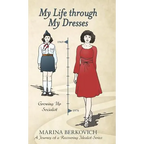 My Life Through My Dresses: Growing up Socialist - Hardcover