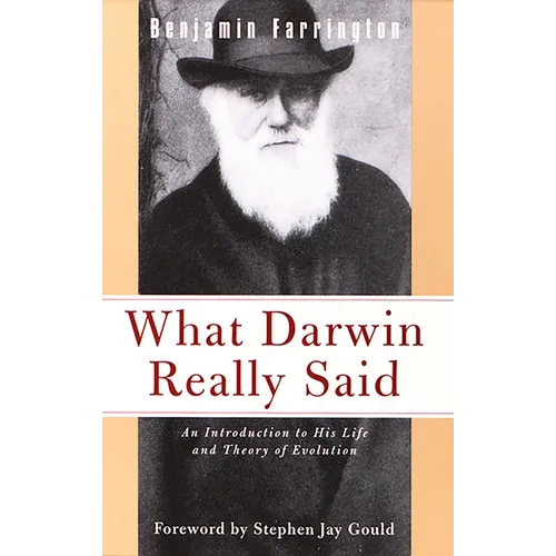 What Darwin Really Said: An Introduction to His Life and Theory of Evolution