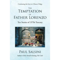 The Temptation of Father Lorenzo: Ten Stories of 1970s Tuscany