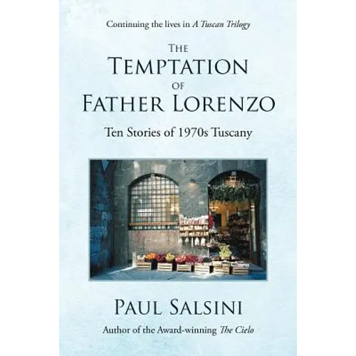 The Temptation of Father Lorenzo: Ten Stories of 1970s Tuscany