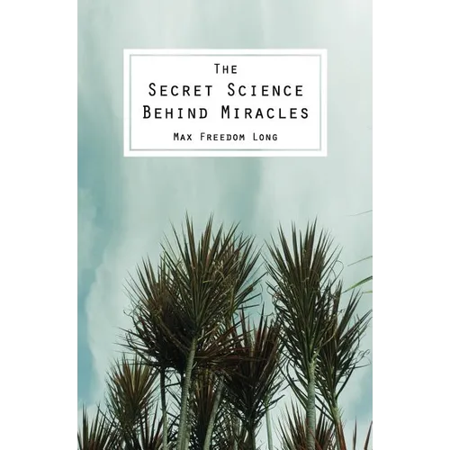 The Secret Science Behind Miracles