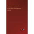 Life and Letters of Robert Browning: in large print