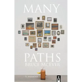 Many Paths: A Poet's Journey Through Love, Death, and Wall Street