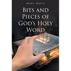 Bits And Pieces Of God's Holy Word