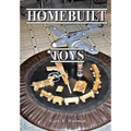 Homebuilt Toys