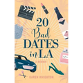 20 Bad Dates in LA