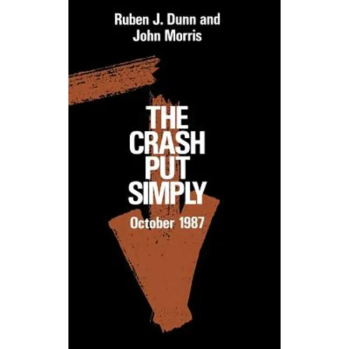 The Crash Put Simply: Oct-87