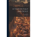 A Tour in Italy and Sicily