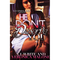 He Don't Deserve You