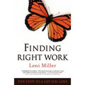 Finding Right Work: Five Steps to a Life You Love
