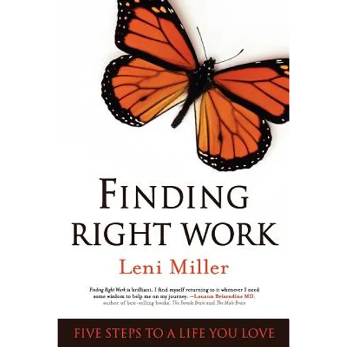 Finding Right Work: Five Steps to a Life You Love