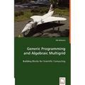 Generic Programming and Algebraic Multigrid - Building Blocks for Scientific Computing