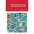 The Book of the Law and the Book of Lies