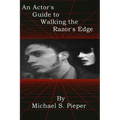 An Actor's Guide to Walking the Razor's Edge