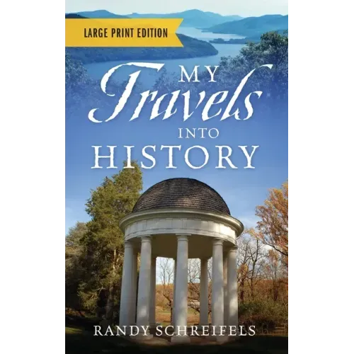 My Travels Into History - Large Print Edition