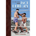 In the Ring With Jack Dempsey - Part I: The Making of a Champion