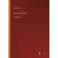 The Seventh Man: in large print