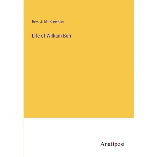 Life of William Burr