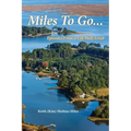 Miles To Go: Episodes From a Life Half-LIved