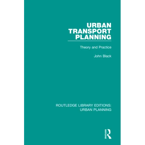 Urban Transport Planning: Theory and Practice