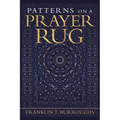 Patterns on a Prayer Rug