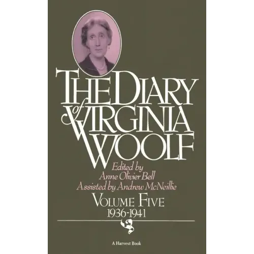 The Diary of Virginia Woolf: Volume Five, 1936-1941