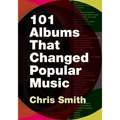 101 Albums That Changed Popular Music