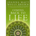 Coming Back to Life: The Updated Guide to the Work That Reconnects