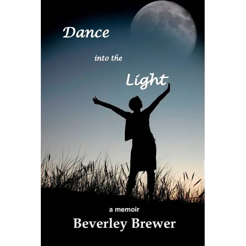 Dance into the Light