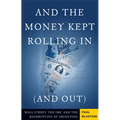 And the Money Kept Rolling in (and Out) Wall Street, the Imf, and the Bankrupting of Argentina