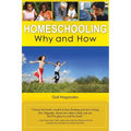 Homeschooling: Why and How