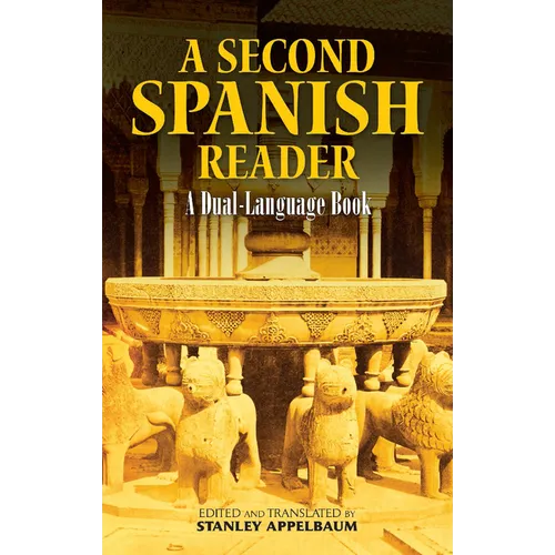 A Second Spanish Reader: A Dual-Language Book