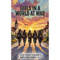Girls in a World at War