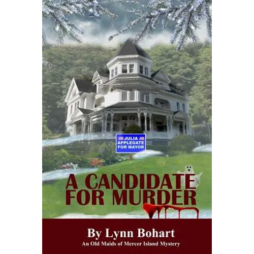 A Candidate For Murder: An Old Maids of Mercer Island Mystery