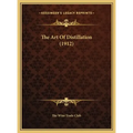 The Art Of Distillation (1912)