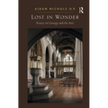 Lost in Wonder: Essays on Liturgy and the Arts