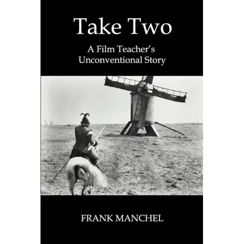 Take Two: A Film Teacher's Unconventional Story
